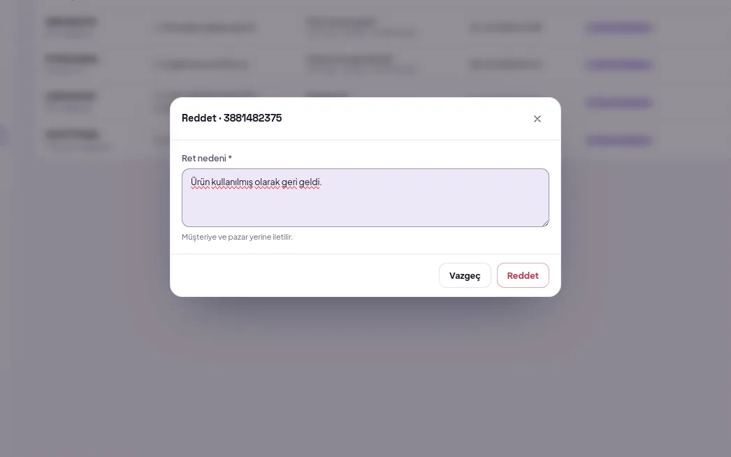 İadeyi reddet penceresi: ret nedeni alanı ve Reddet düğmesi (demo verisiyle)